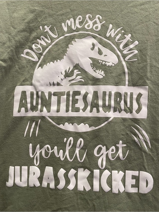 Tops - “Don’t Mess with Auntie-Saurus” Women’s Medium Tee Jurassic Park Parody tee